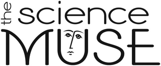 THE SCIENCE MUSE