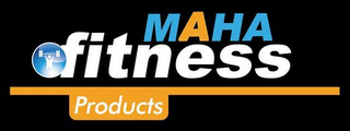 MAHA FITNESS PRODUCTS