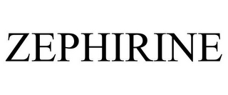 ZEPHIRINE