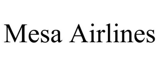 MESA AIRLINES