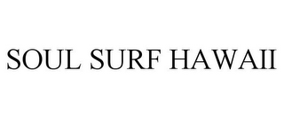 SOUL SURF HAWAII