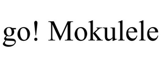 GO! MOKULELE