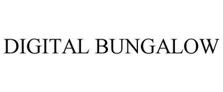 DIGITAL BUNGALOW