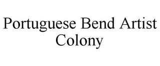 PORTUGUESE BEND ARTIST COLONY