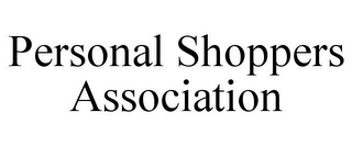 PERSONAL SHOPPERS ASSOCIATION