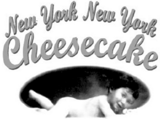 NEW YORK NEW YORK CHEESECAKE