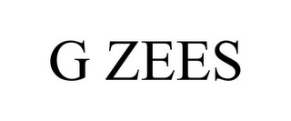 G ZEES