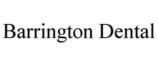 BARRINGTON DENTAL