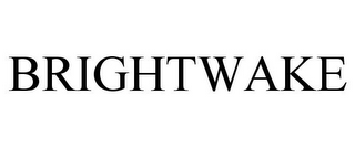 BRIGHTWAKE