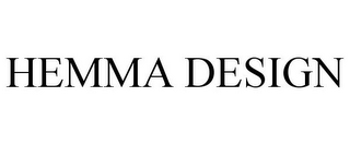 HEMMA DESIGN