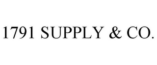 1791 SUPPLY & CO.