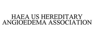 HAEA US HEREDITARY ANGIOEDEMA ASSOCIATION