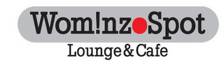 WOM!NZ SPOT LOUNGE & CAFE