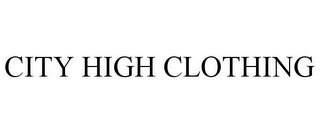 CITY HIGH CLOTHING