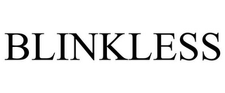 BLINKLESS