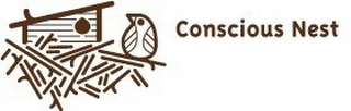 CONSCIOUS NEST