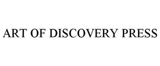 ART OF DISCOVERY PRESS