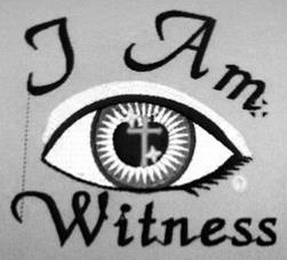 I AM WITNESS