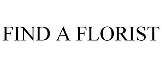 FIND A FLORIST