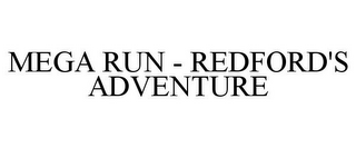 MEGA RUN - REDFORD'S ADVENTURE