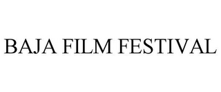 BAJA FILM FESTIVAL