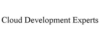 CLOUD DEVELOPMENT EXPERTS