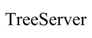 TREESERVER