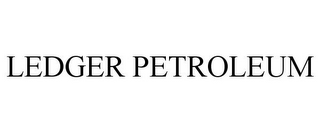 LEDGER PETROLEUM