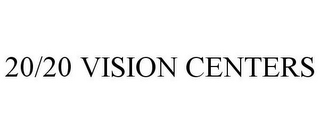 20/20 VISION CENTERS