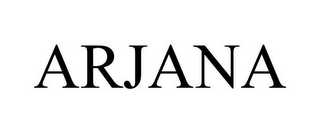 ARJANA