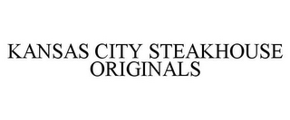 KANSAS CITY STEAKHOUSE ORIGINALS