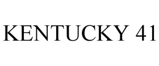 KENTUCKY 41