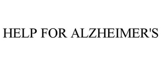 HELP FOR ALZHEIMER'S