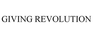 GIVING REVOLUTION