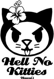 HELL NO KITTIES HAWAI'I