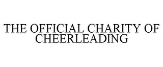 THE OFFICIAL CHARITY OF CHEERLEADING