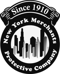 SINCE 1910 NEW YORK MERCHANTS PROTECTIVE COMPANY