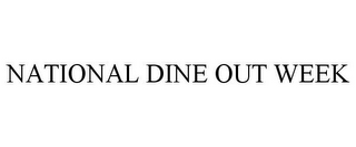 NATIONAL DINE OUT WEEK