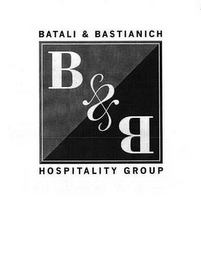 B & B BATALI & BASTIANICH HOSPITALITY GROUP