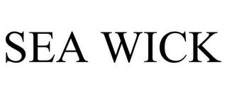 SEA WICK