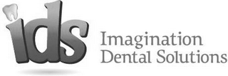 IDS IMAGINATION DENTAL SOLUTIONS