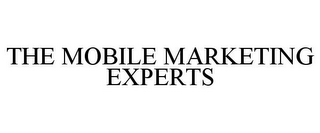 THE MOBILE MARKETING EXPERTS