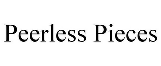 PEERLESS PIECES