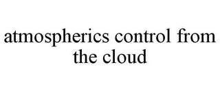 ATMOSPHERICS CONTROL FROM THE CLOUD