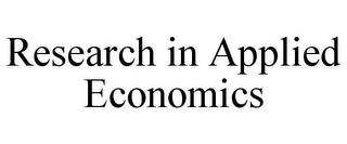 RESEARCH IN APPLIED ECONOMICS