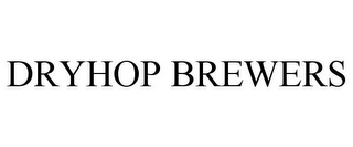 DRYHOP BREWERS