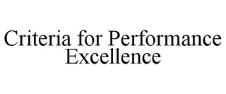 CRITERIA FOR PERFORMANCE EXCELLENCE