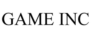 GAME INC