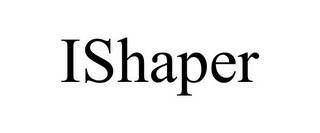 ISHAPER