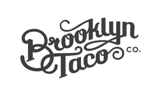 BROOKLYN TACO CO.